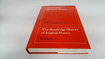			Poetry of the Romantic Period: 4 (The Routledge History of Englis		