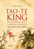 Solala Towler | Tao-Te King - Uma Jornada Para O Caminho Perfeito | Taschenbuch