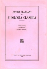 Studi italiani di filologia classica LXXIX Annata. Terza Serie. Volume IV [1986]