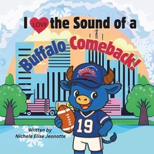 I Love the Sound of a Buffalo Comeback!: Little blue buffalo Bills football fan