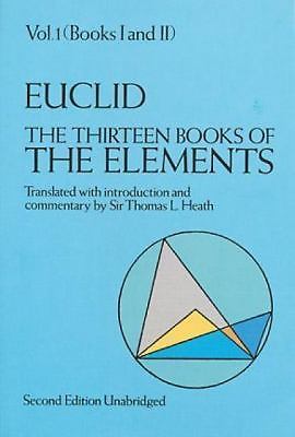 The Thirteen Books of the Elements, Vol. 1: Books 1-2 Thomas L. Heath, Euclid p