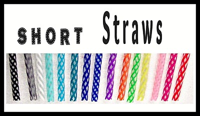SHORT STRAWS, 5'', 5 3/4'', 6'', 7''  &  7 1/2 INCH, Reusable & BPA Free