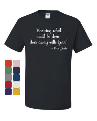 Knowing What Must Be Done - Rosa Parks T-Shirt Civil Rights Tee Shirt