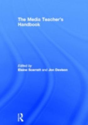 Media Teacher's Handbook, Hardcover by Scarratt, Elaine (EDT); Davison, Jon (...