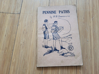 Pennine Paths W B Dawson 27 Walks.
