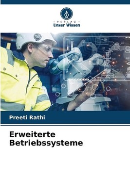 Erweiterte Betriebssysteme by Preeti Rathi Paperback Book