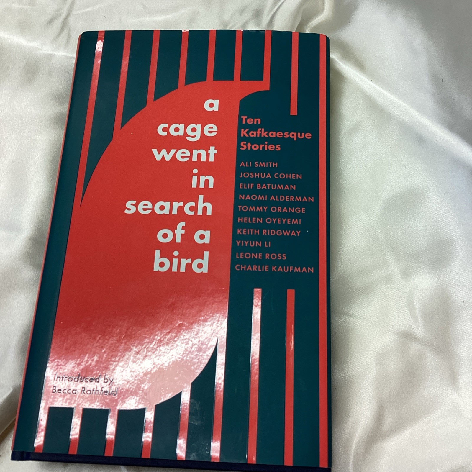 A Cage Went in Search of a Bird: Ten ..., Cohen, Joshua