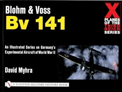 Blohm and Voss Bv 141 by David Myhra (2001, Trade Paperback)