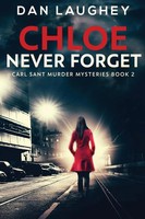 Chloe - Never Forget Dan Laughey Taschenbuch Kartoniert / Broschiert Englisch