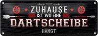 Blechschild Spruch Zuhause Ist Wo Eine Dartscheibe 10X27 Cm Schild Tin Sign