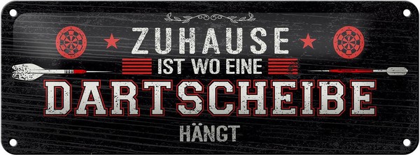 Blechschild Spruch Zuhause Ist Wo Eine Dartscheibe 10X27 Cm Schild Tin Sign-image
