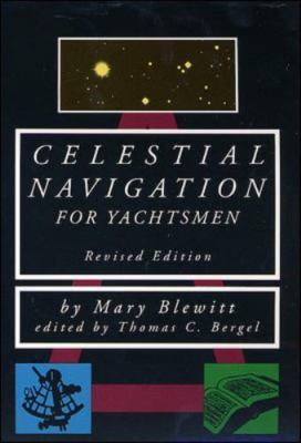 Celestial Navigation for Yachtsmen by Blewitt, Mary