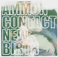 Ammoncontact - New Birth - Cd - G3Z