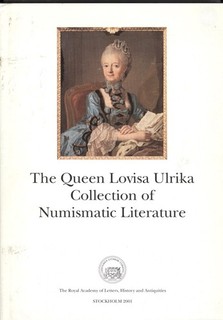 Queen Lovisa Ulrika Collection of Numismatic Literature. Strandberg.