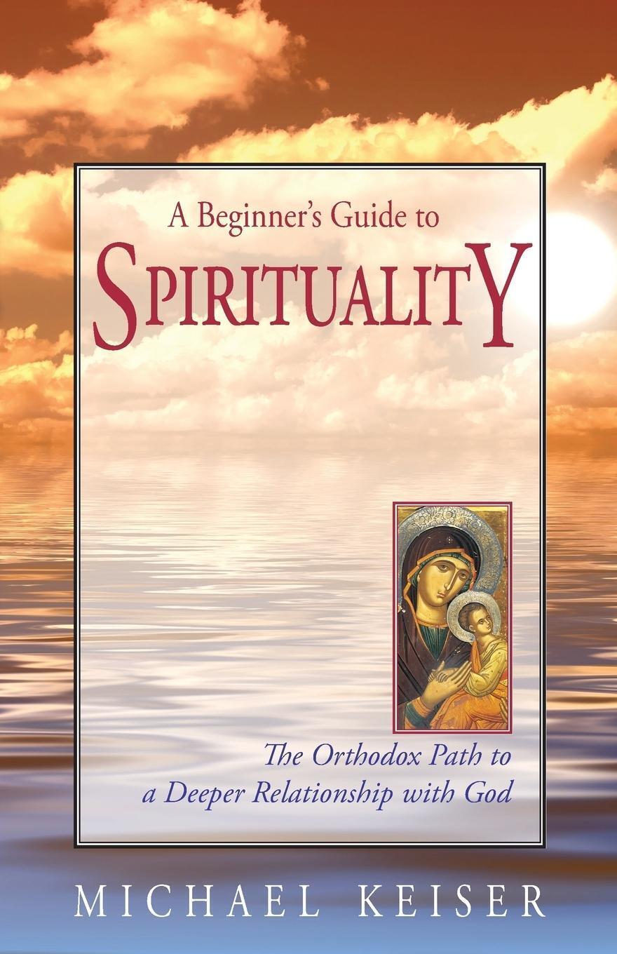 Thumbnail - Michael Keiser | A Beginner's Guide To Spirituality | Taschenbuch |