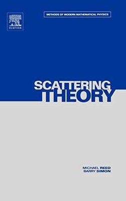 Scattering Theory (Methods of - Hardcover, by Barry Simon; Michael - Very Good