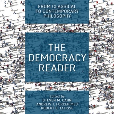 Democracy Reader From Classical to Contemporary Philosophy Blooms