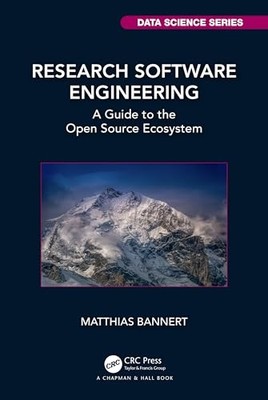 Research Software Engineering : a Guide to the Open Sou -  NEW Matthias Banner 2
