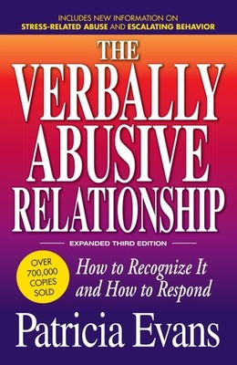 The Verbally Abusive Relationship, Expanded Third Edition: How to recognize ...