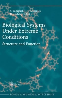 Biological Systems Under Extreme Conditions: Structure and Function by Taniguchi