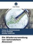 Yahya El Hammoudani (U. A.) | Die Wiederverwendung Von Behandeltem Abwasser