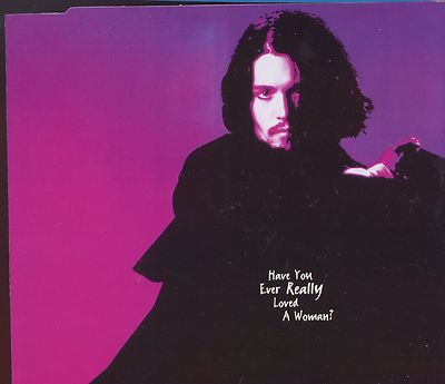 Bryan Adams / Have You Ever Really Loved A Woman 