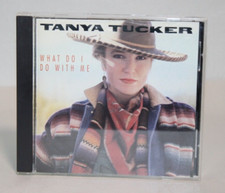 Tanya Tucker – What Do I Do With Me Audio CD (1991) Capitol Nashville – Classic