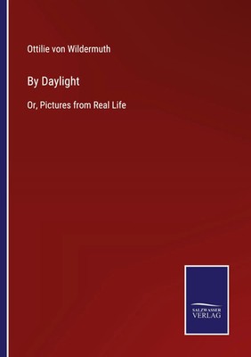 Ottilie Von Wildermuth | By Daylight | Taschenbuch | Englisch (2022) | Outlook