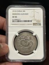 1910 China Sinkiang 5M LM-820 -NGC XF45 Hard To Get in This Grade