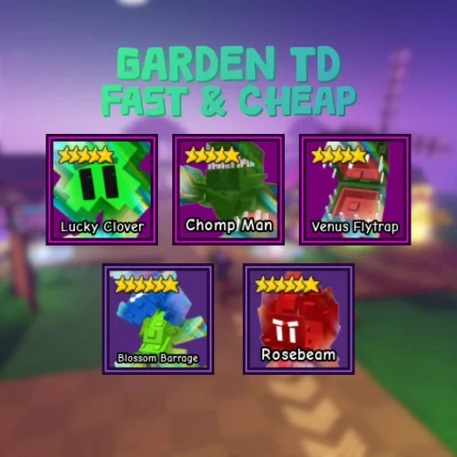 🌻 Garden Tower Defense Units | GTD 5 & 6 Star Units Quick Delivery Very Cheap