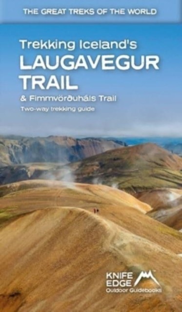 Trekking Iceland's Laugavegur Trail & Fimmvoroushals Trail by Andrew McCluggage