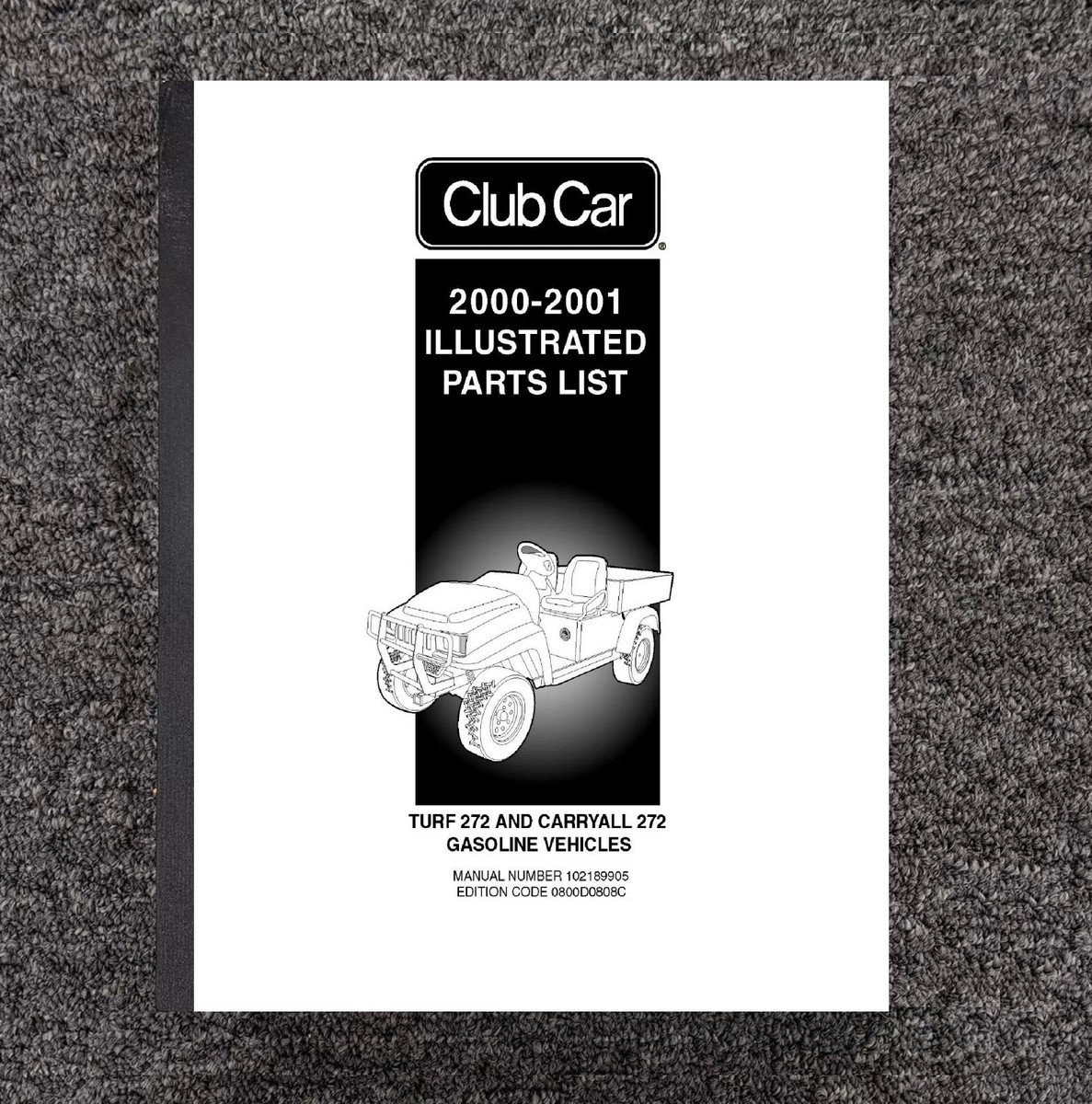 Service Parts Manual – 2000–2001 Club Car Turf 272 & Carryall 272 – Printed Repro