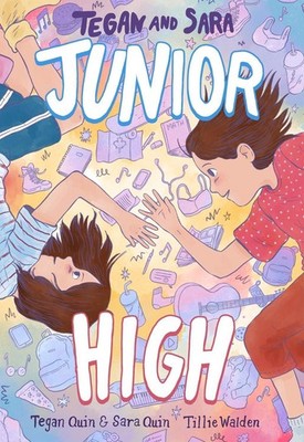 Tegan and Sara: Junior High by Tegan Quin (English) Hardcover Book