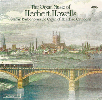 Herbert Howells The Organ Music of Herbert Howells - Volume 2 (CD) Album