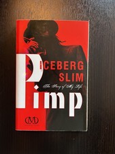 Pimp : The Story of My Life by Iceberg Slim (2011, Trade Paperback) - Like New
