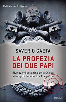 La profezia dei due papi. Rivelazioni sulla fine della C... | Buch | Zustand gut