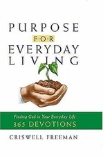 Purpose For Everyday Living: Finding God - Hardcover, by Freeman Criswell - Good