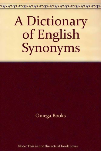 A Dictionary of English Synonyms By Omega Books. 9781850070573