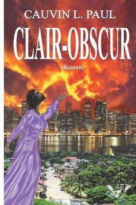 Clair - Obscur by Cauvin L. Paul (French) Paperback Book