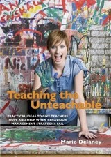 Marie Delaney Teaching the Unteachable (Paperback)