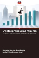 Renata Rocha De Oliveira (U. A.) | L'entrepreneuriat FéMinin | Taschenbuch
