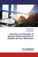 Security And Quality Of Service Enhancements In Mobile Ad Hoc Networks Buch 2018