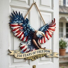 250 Years America Wooden Sign, Patriotic Door Decor, American Flag Eagle Wall