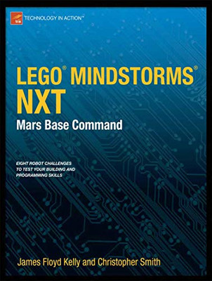 LEGO Mindstorms Nxt: Mars Base Command - NEU James Floyd Kel 2011