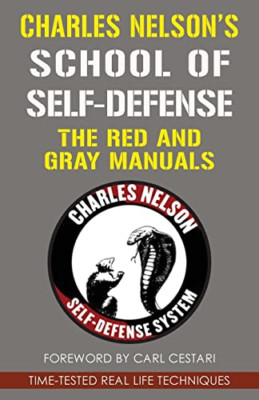 Charles Nelsons Schule der Selbstverteidigung: The Red and Gr - Taschenbuch NEU Nelson,