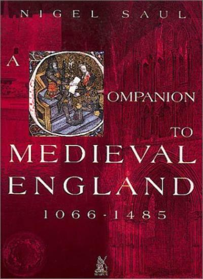 Companion to Medieval England-Nigel Saul