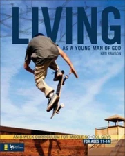 Living as a Young Man of God: An 8-Week Curri- paperback, Ken Rawson, 0310278791