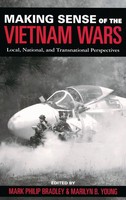Bradley | Making Sense Of The Vietnam Wars | Buch | Englisch (2013) | Gebunden