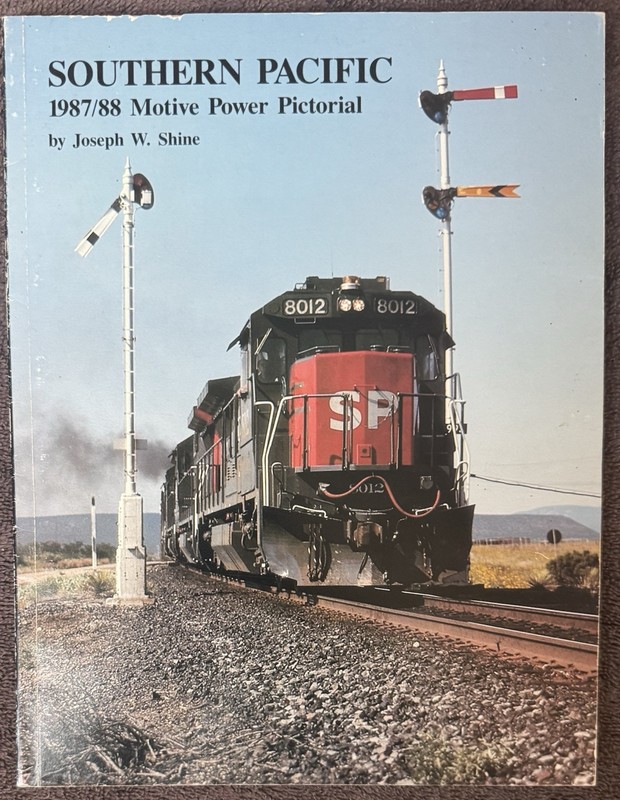 Southern Pacific Motive Power Pictorial by Joseph W. Shine