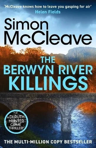 Simon McCleave The Berwyn River Killings (Paperback) DI Ruth Hunter Book 5